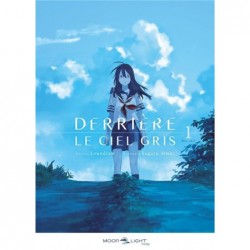 DERRIERE LE CIEL GRIS T01