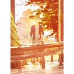 DERRIERE LE CIEL GRIS T02