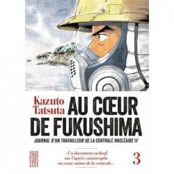 AU COEUR DE FUKUSHIMA - TOME 3