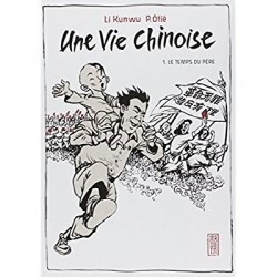 UNE VIE CHINOISE - TOME 1