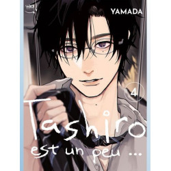 TASHIRO EST UN PEU... -...