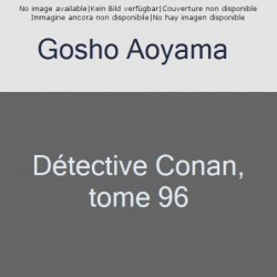 DETECTIVE CONAN - TOME 96