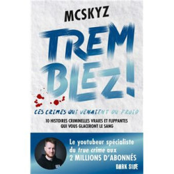 TREMBLEZ ! CES CRIMES QUI...