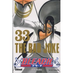 BLEACH - TOME 33 - THE BAD...