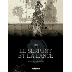 LE SERPENT ET LA LANCE T04...
