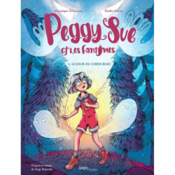 PEGGY SUE ET LES FANTOMES -...