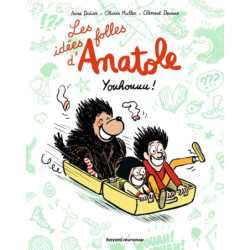 LES IDEES FOLLES D'ANATOLE,...