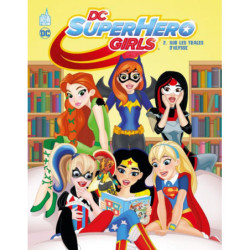 DC SUPER HERO GIRLS - TOME 2
