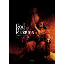 LE ROY DES RIBAUDS T3