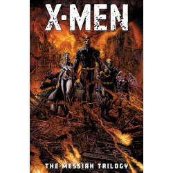 X-MEN: THE MESSIAH TRILOGY...