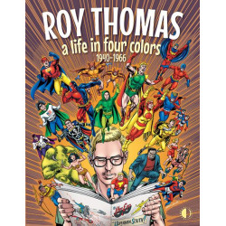 ROY THOMAS A LIFE IN FOUR...