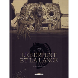 LE SERPENT ET LA LANCE T02...