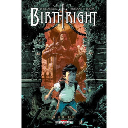 BIRTHRIGHT T01 - LE RETOUR...