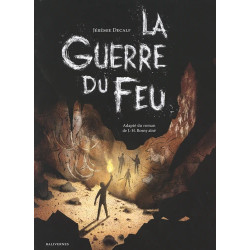 LA GUERRE DU FEU