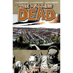 WALKING DEAD TP 16 A LARGER...