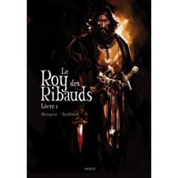 LE ROY DES RIBAUDS T1
