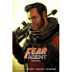 FEAR AGENT COMPENDIUM TP
