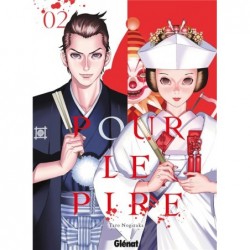 POUR LE PIRE - TOME 02