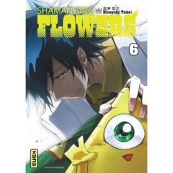 SHAMAN KING - FLOWERS - TOME 6