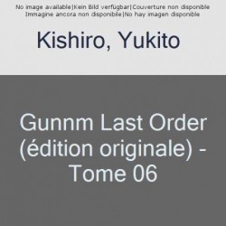 GUNNM LAST ORDER - EDITION...
