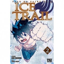 FAIRY TAIL - ICE TRAIL T02