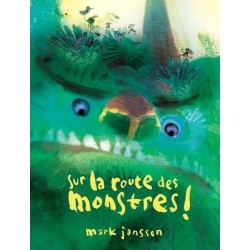 SUR LA ROUTE DES MONSTRES !