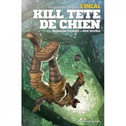 INCAL : KILL TETE-DE-CHIEN