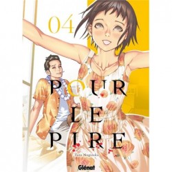 POUR LE PIRE - TOME 04