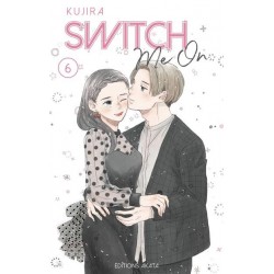 SWITCH ME ON - TOME 6 - VOL06