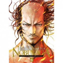 L'HOMME QUI TUA NOBUNAGA T06