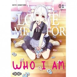 LOVE ME FOR WHAT I AM T01