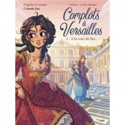COMPLOTS A VERSAILLES -...