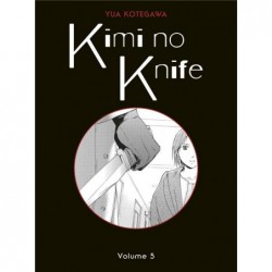 KIMI NO KNIFE T05 (NOUVELLE...
