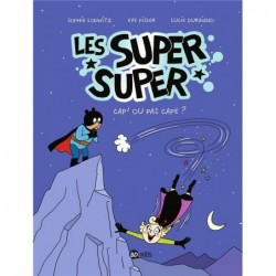 LES SUPER SUPER, TOME 01 -...