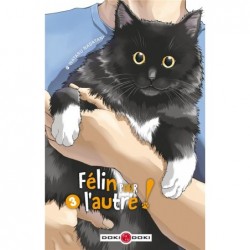 FELIN POUR L'AUTRE ! - T03...