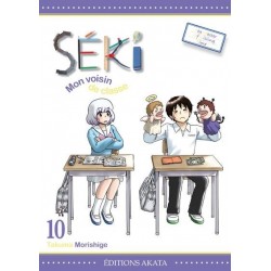 SEKI, MON VOISIN DE CLASSE...