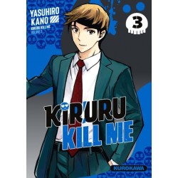 KIRURU KILL ME - TOME 3 -...