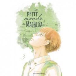 LE PETIT MONDE DE MACHIDA -...