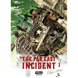 THE FAR EAST INCIDENT - TOME 1