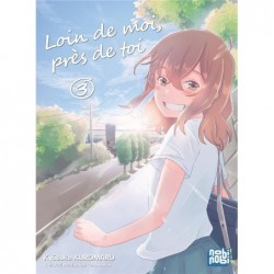 LOIN DE MOI, PRES DE TOI T03