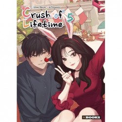 CRUSH OF LIFETIME  T05