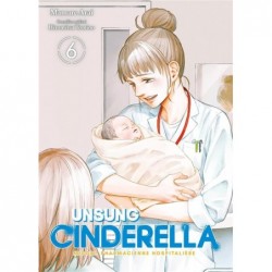 UNSUNG CINDERELLA - TOME 6
