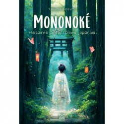 MONONOKE, HISTOIRES DE...