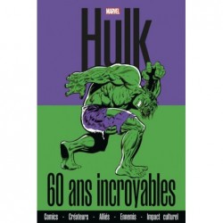 HULK : 60 ANS INCROYABLES