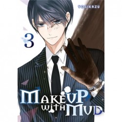 MAKE UP WITH MUD - TOME 3