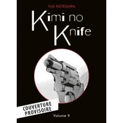 KIMI NO KNIFE T09 (NOUVELLE...