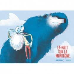 LA-HAUT SUR LA MONTAGNE...
