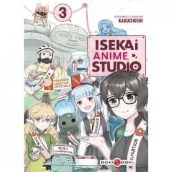 ISEKAI ANIME STUDIO - T03 -...