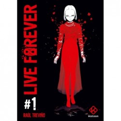 LIVE FOREVER - TOME 1