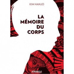 LA MEMOIRE DU CORPS